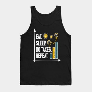 EAT SLEEP DO TAXES REPEAT Funny Accountant Tank Top